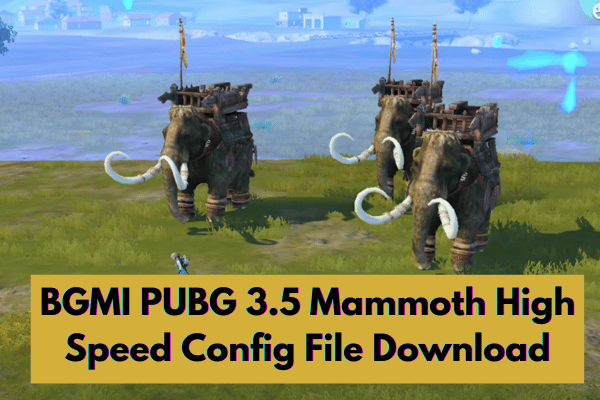 BGMI PUBG 3.5 Mammoth High Speed Config File Download